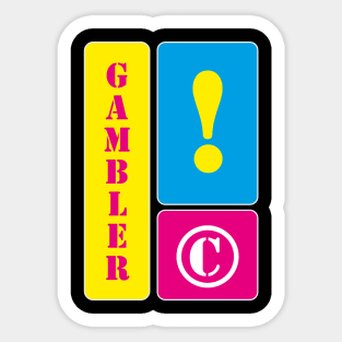 I am a gambler Sticker